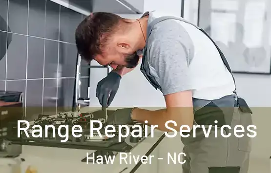  Range Repair Services Haw River - NC