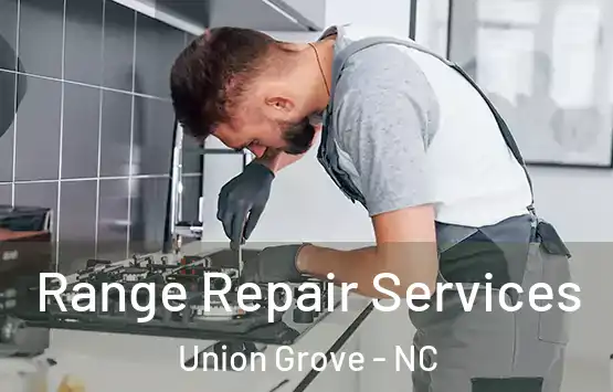  Range Repair Services Union Grove - NC