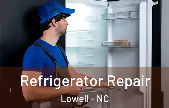  Refrigerator Repair Lowell - NC