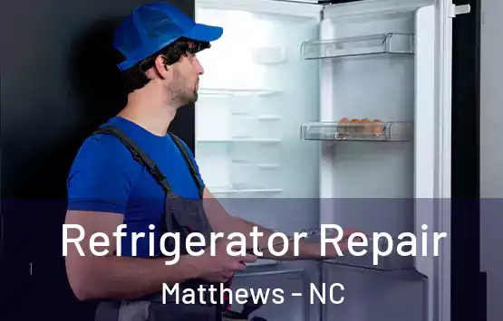  Refrigerator Repair Matthews - NC