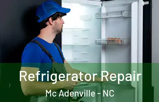 Refrigerator Repair Mc Adenville - NC