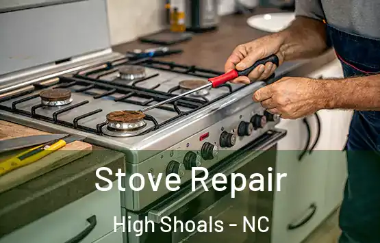  Stove Repair High Shoals - NC