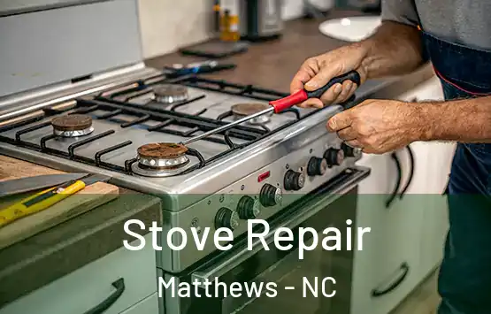  Stove Repair Matthews - NC