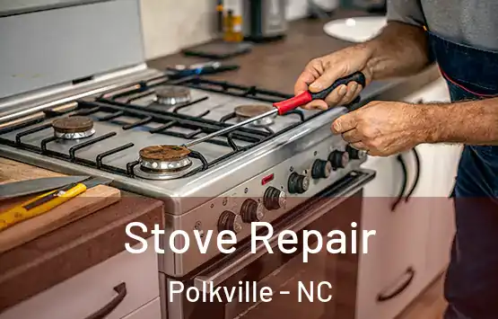  Stove Repair Polkville - NC