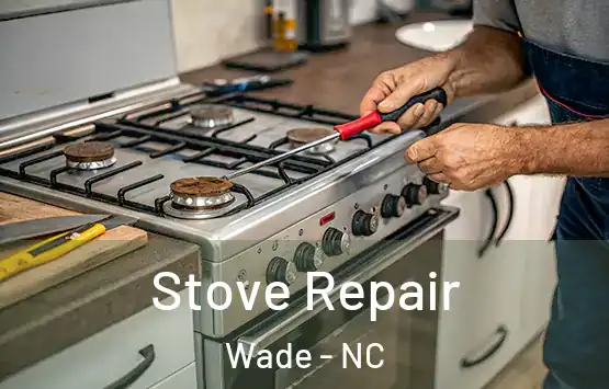  Stove Repair Wade - NC