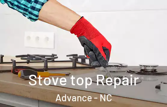  Stove top Repair Advance - NC