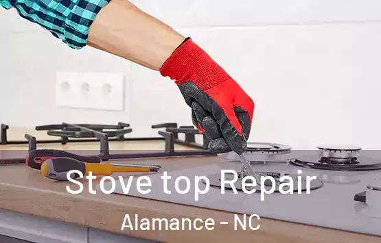  Stove top Repair Alamance - NC