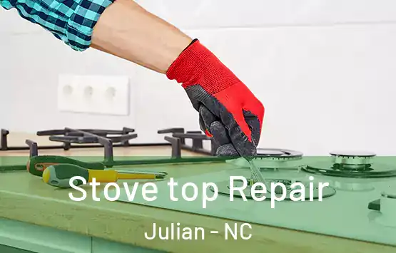  Stove top Repair Julian - NC