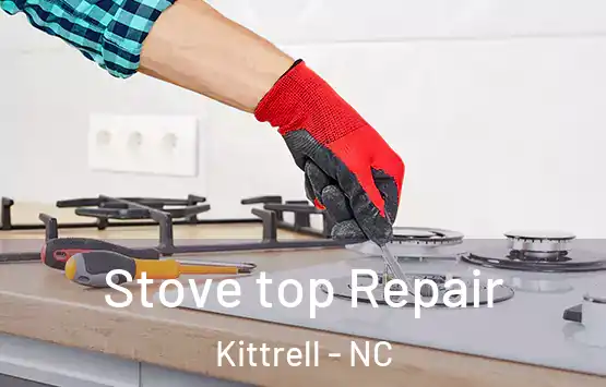  Stove top Repair Kittrell - NC