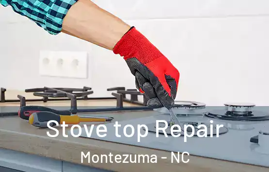  Stove top Repair Montezuma - NC