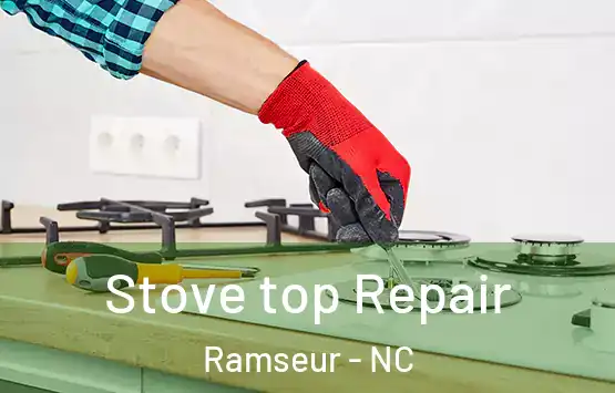  Stove top Repair Ramseur - NC