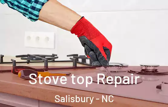  Stove top Repair Salisbury - NC