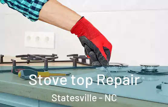  Stove top Repair Statesville - NC