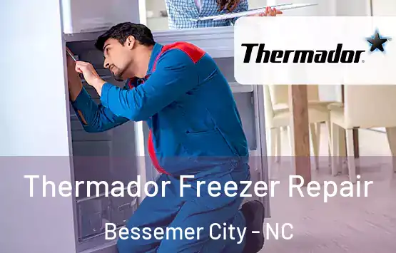  Thermador Freezer Repair Bessemer City - NC