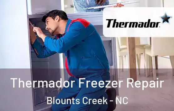  Thermador Freezer Repair Blounts Creek - NC