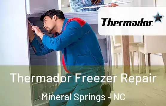  Thermador Freezer Repair Mineral Springs - NC