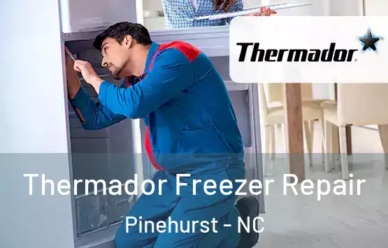  Thermador Freezer Repair Pinehurst - NC