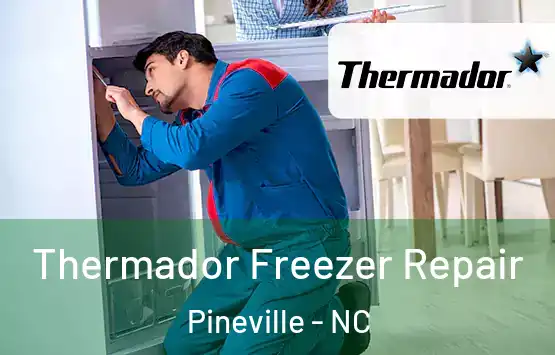  Thermador Freezer Repair Pineville - NC