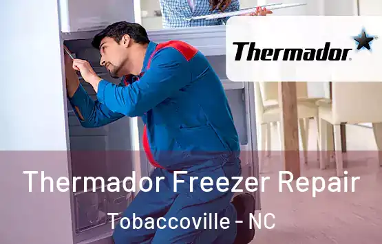  Thermador Freezer Repair Tobaccoville - NC