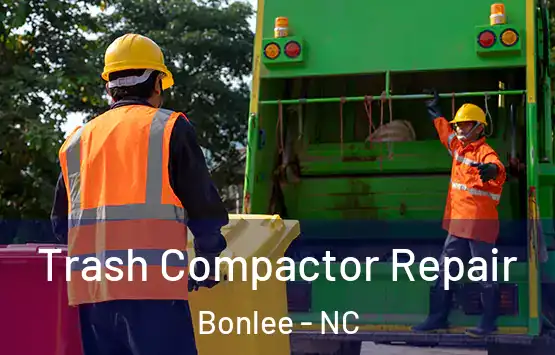 Trash Compactor Repair Bonlee - NC