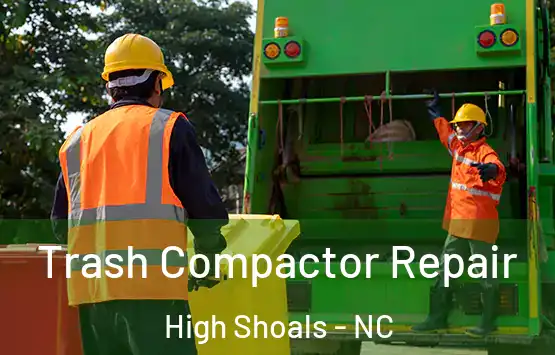  Trash Compactor Repair High Shoals - NC