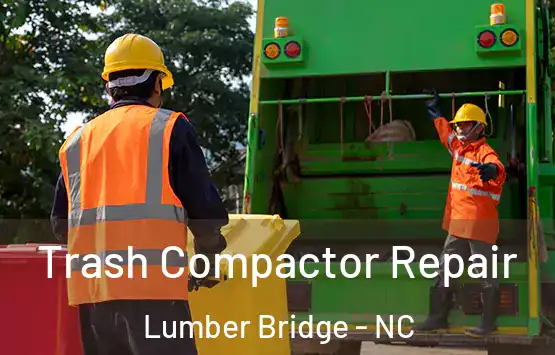  Trash Compactor Repair Lumber Bridge - NC