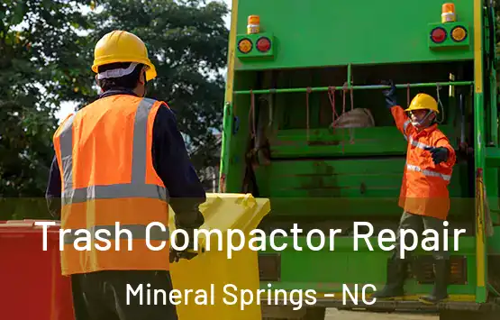  Trash Compactor Repair Mineral Springs - NC