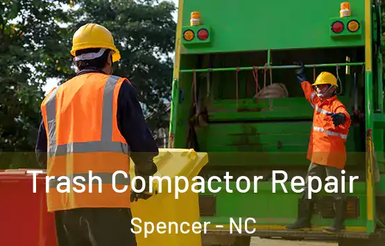  Trash Compactor Repair Spencer - NC