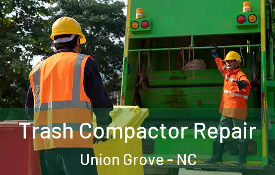  Trash Compactor Repair Union Grove - NC