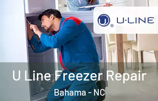  U Line Freezer Repair Bahama - NC