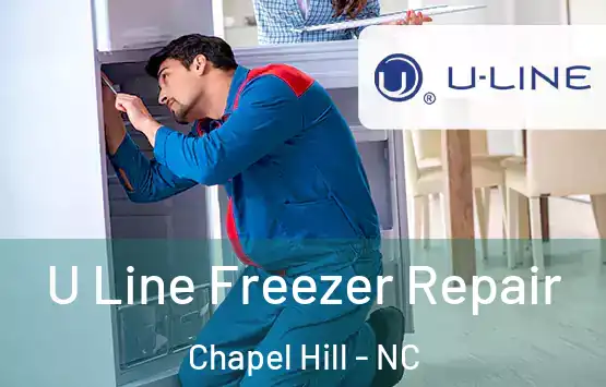  U Line Freezer Repair Chapel Hill - NC