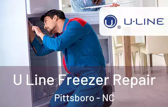  U Line Freezer Repair Pittsboro - NC
