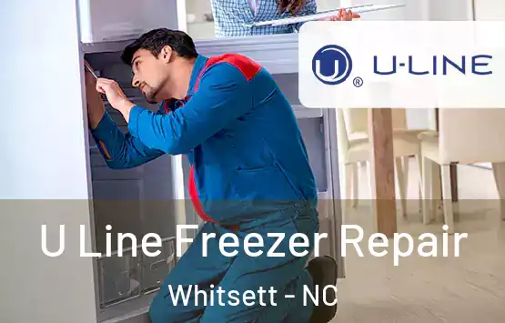  U Line Freezer Repair Whitsett - NC