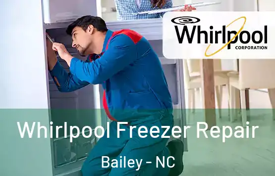  Whirlpool Freezer Repair Bailey - NC