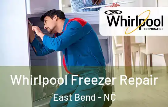  Whirlpool Freezer Repair East Bend - NC