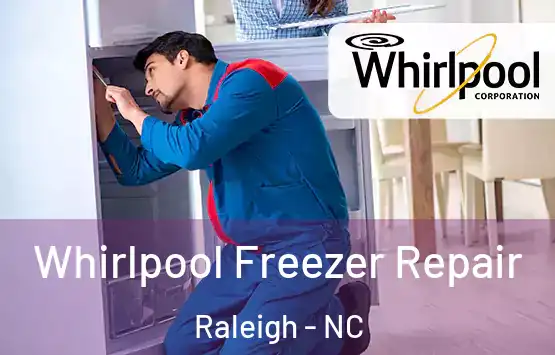  Whirlpool Freezer Repair Raleigh - NC