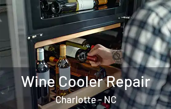  Wine Cooler Repair Charlotte - NC