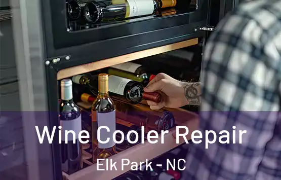  Wine Cooler Repair Elk Park - NC