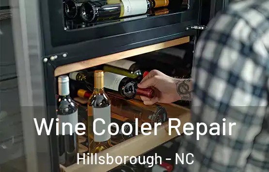  Wine Cooler Repair Hillsborough - NC