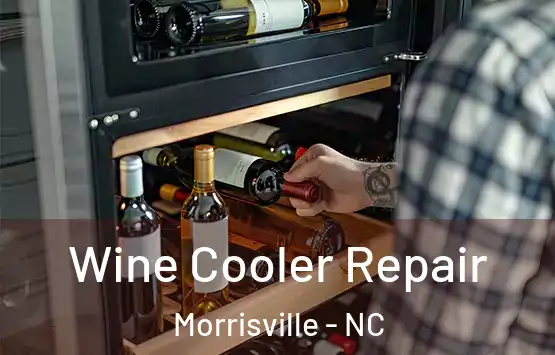  Wine Cooler Repair Morrisville - NC