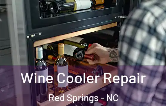  Wine Cooler Repair Red Springs - NC