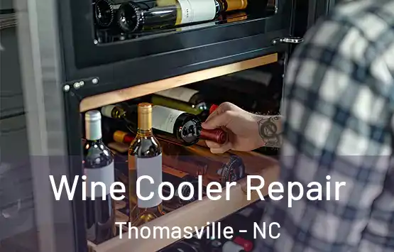  Wine Cooler Repair Thomasville - NC