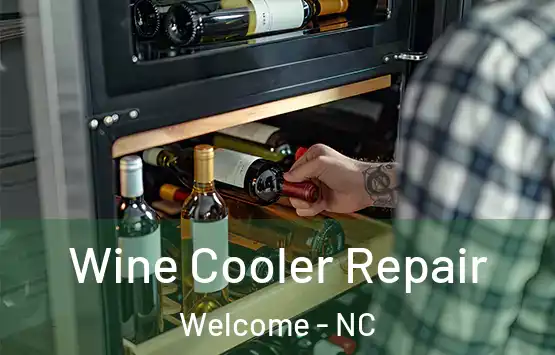  Wine Cooler Repair Welcome - NC