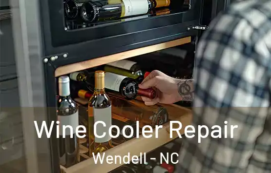  Wine Cooler Repair Wendell - NC